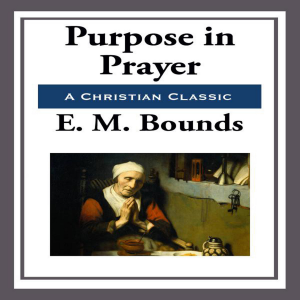 Purpose in Prayer