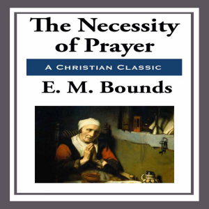 Necessity of Prayer