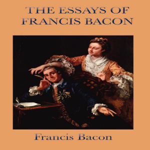 Essays by Francis Bacon
