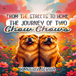 From the Streets to Home: The Journey of Two Chow Chows