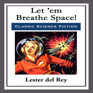 Let ’em Breathe Space!