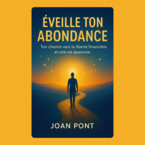 ÉVEILLE TON ABONDANCE