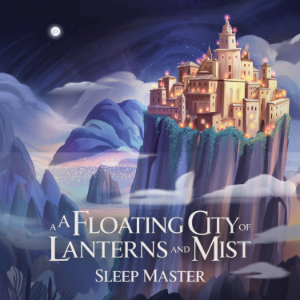 A Floating City of Lanterns and Mist