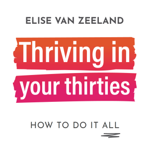 Thriving In Your Thirties