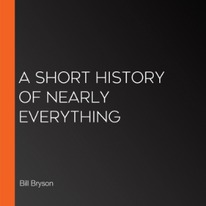 A Short History of Nearly Everything