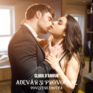 Adevăr Și Provocare: Povestire Erotică
