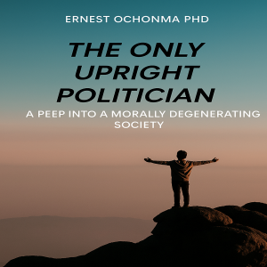 THE ONLY UPRIGHT POLITICIAN