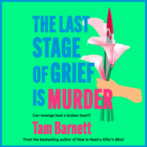The Last Stage of Grief is Murder