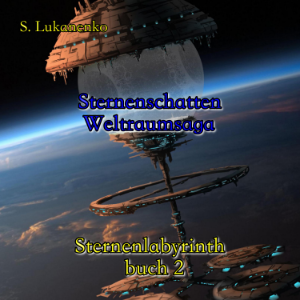 Sternenschatten (Sternenlabyrinth buch 2)