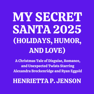My Secret Santa 2025 (Holidays, Humor, and Love)
