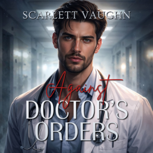 Against Doctor’s Orders