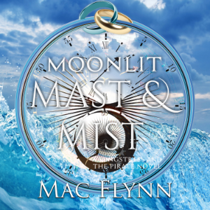 Moonlit Mast & Mist: The Songstress and the Pirate Book 3 (Dragon Shifter Romance)
