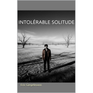 Intolérable Solitude