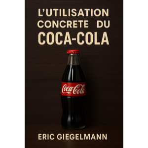 L'Utilisation Concrète du Coca-Cola