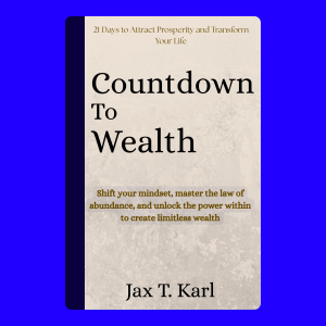 Countdown  To Wealth: 21 Days to Attract Prosperity and Transform Your Life