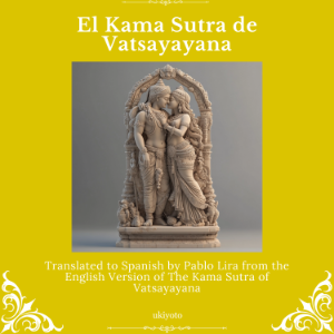 El Kama Sutra de Vatsayayana | Spanish Version of The Kama Sutra of Vatsyayana