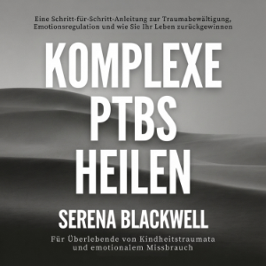 Komplexe PTBS heilen