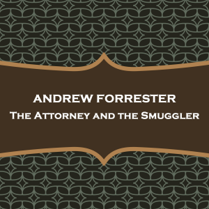 The Attorney and the Smuggler