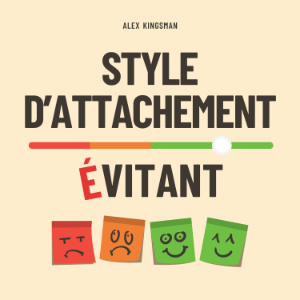 Style d'Attachement Évitant