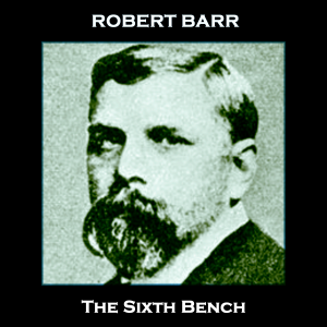 The Sixth Bench