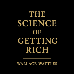 The Science of Getting Rich