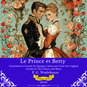 Le Prince et Betty | French Version of The Prince and Betty