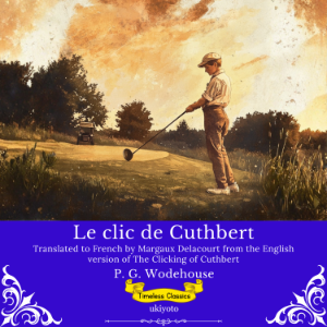 Le clic de Cuthbert | French Version of The Clicking of Cuthbert