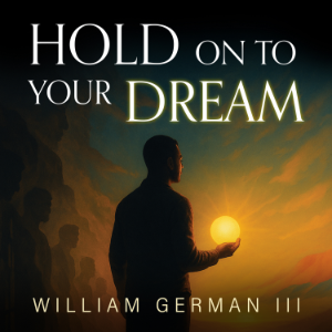 Hold on to Your Dream