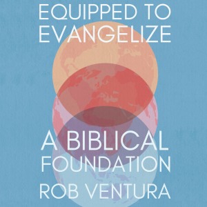 Equipped to Evangelize
