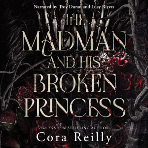 The Madman and his broken Princess