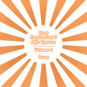 Best Inspirational Life Quotes