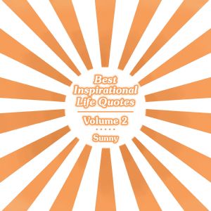 Best Inspirational Life Quotes