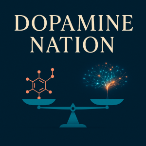 Dopamine Nation