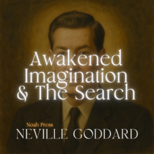 Awakened Imagination & The Search