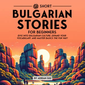 69 Short Bulgarian Stories for Beginners