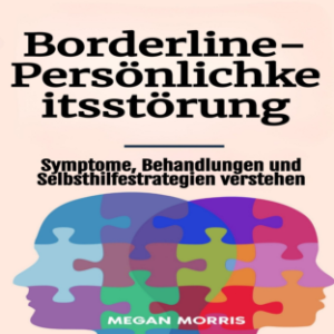 Borderline-Persönlichkeitsstörung