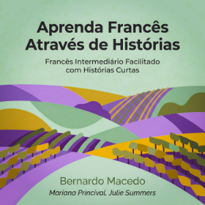 Aprenda Francês Através de Histórias