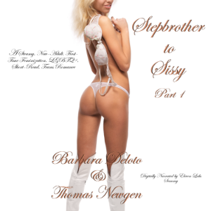 Stepbrother to Sissy Part 1