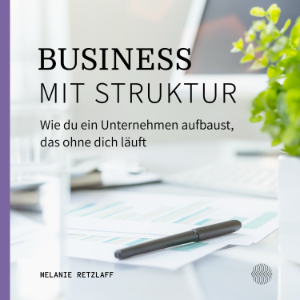 Business mit Struktur