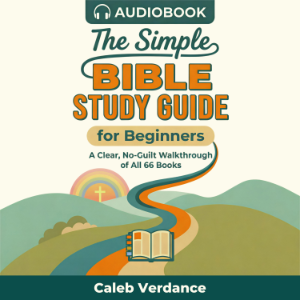 The Simple Bible Study Guide for Beginners