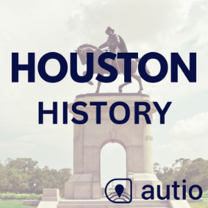 Houston History — Points of Interest by Autio