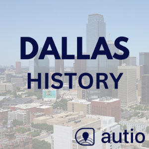 Dallas History — Points of Interest by Autio