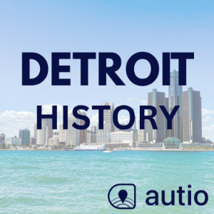 Detroit History — Points of Interest by Autio