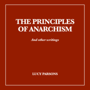 The Principles of Anarchism