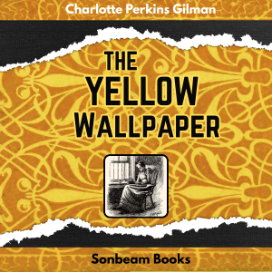 The Yellow Wallpaper