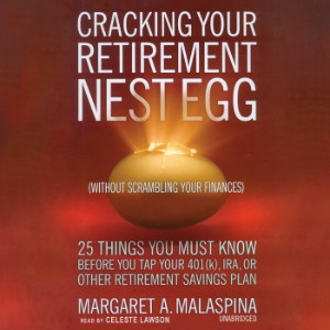 Cracking Your Retirement Nest Egg