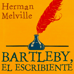Bartleby, el escribiente