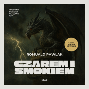 Czarem i smokiem