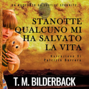 Stanotte Qualcuno Mi Ha Salvato La Vita - Un Racconto Da Justice Security