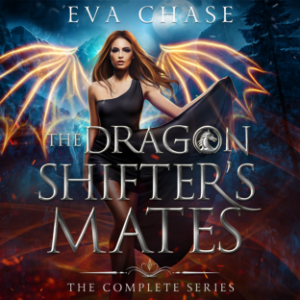 The Dragon Shifters Mates: The Complete Series